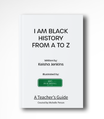 I am Black History A to Z